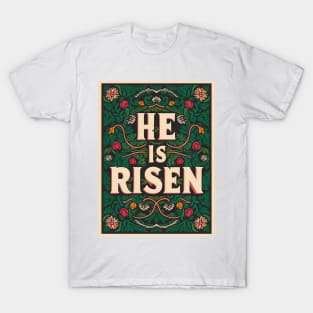 He is Risen T-Shirt